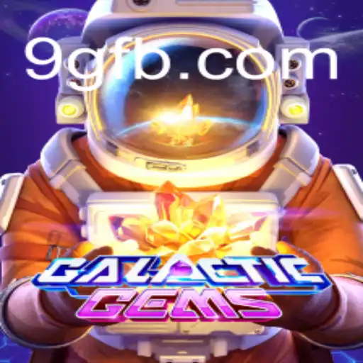Explorando GalacticGems: Descubra o Fascínio do Novo Jogo da 9G.NET